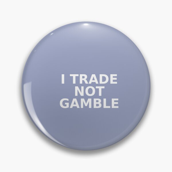 Item preview, Minimalist "i trade not gamble" design for crypto traders and investors. designed and sold by Martunge.