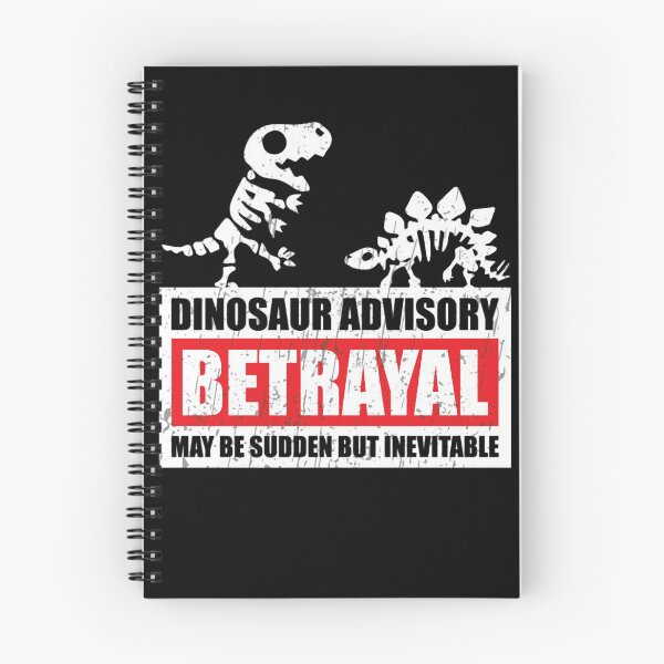 Item preview, Dinosaur Advisory May Be Sudden But Inevitable Betrayal Warning  designed and sold by KhuzaimaSohail.