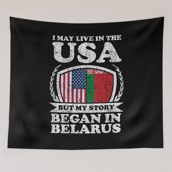 Item preview, I May Live In USA But My Story Began In Belarus designed and sold by GabbyKash.