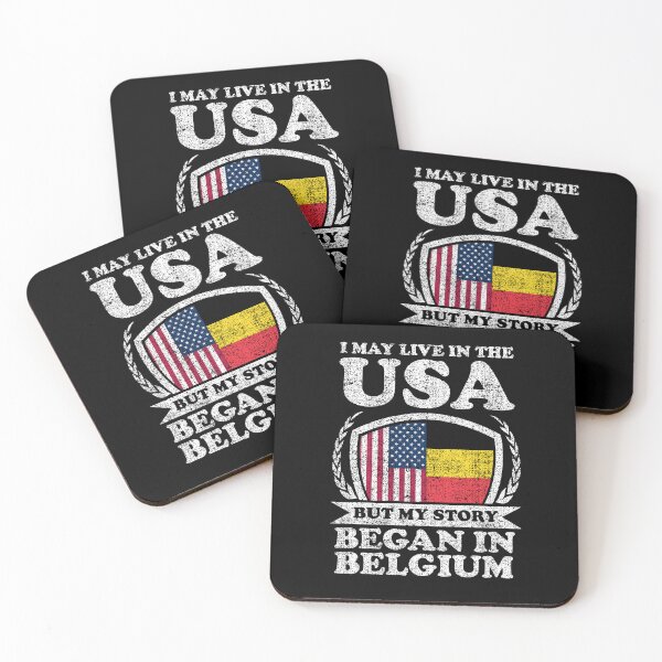 Item preview, I May Live In USA But My Story Began In Belgium designed and sold by GabbyKash.