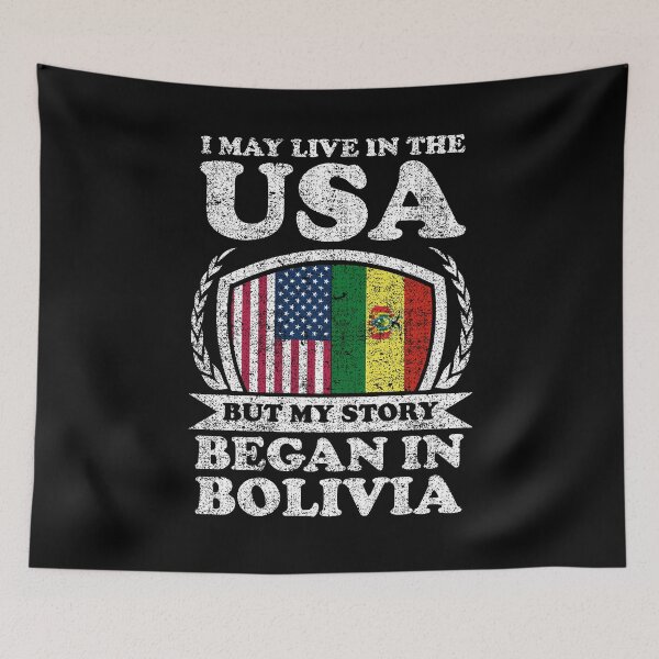 Item preview, I May Live In USA But My Story Began In Bolivia designed and sold by GabbyKash.