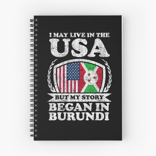 Item preview, I May Live In USA But My Story Began In Burundi designed and sold by GabbyKash.