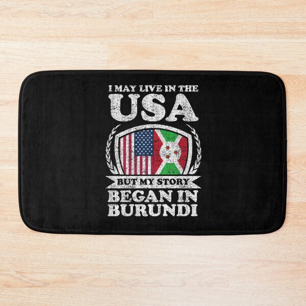 Item preview, I May Live In USA But My Story Began In Burundi designed and sold by GabbyKash.