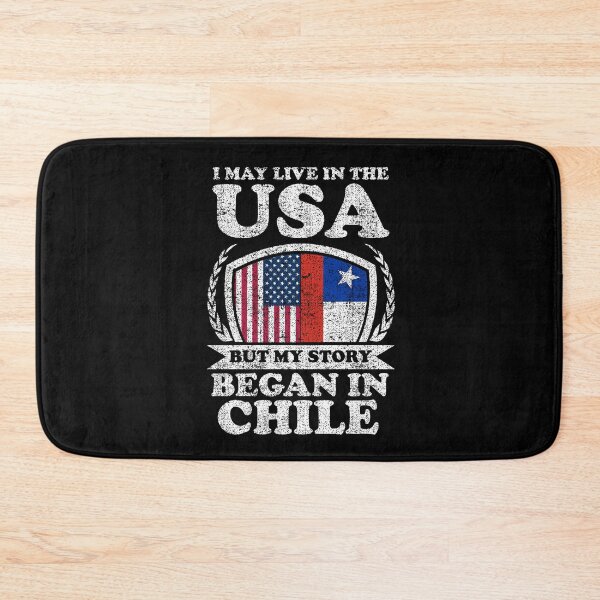 Item preview, I May Live In USA But My Story Began In Chile designed and sold by GabbyKash.