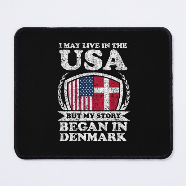 Item preview, I May Live In USA But My Story Began In Denmark designed and sold by GabbyKash.