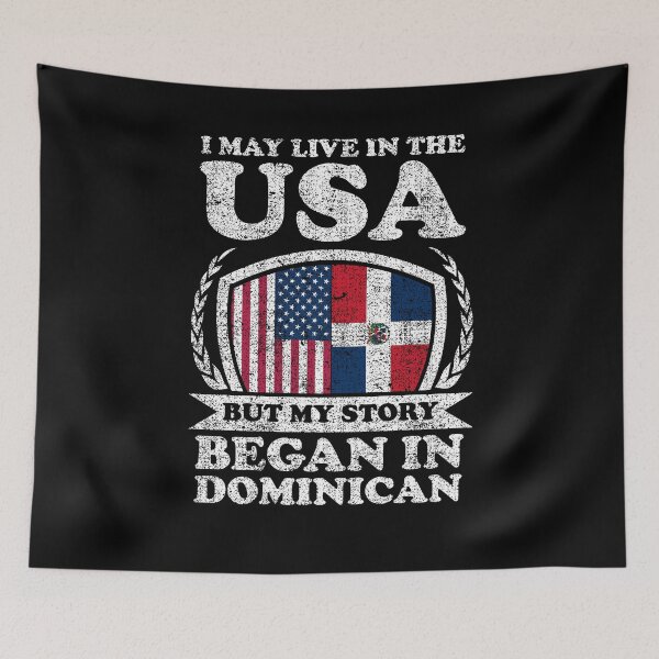 Item preview, I May Live In USA But My Story Began In Dominican Republic designed and sold by GabbyKash.