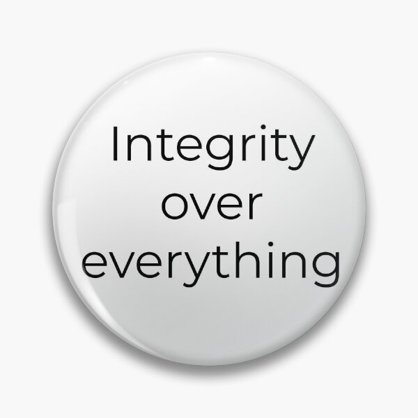 Item preview, Integrity over everything – Mock Trial Courtroom Confidence Design designed and sold by Creations by lyne.