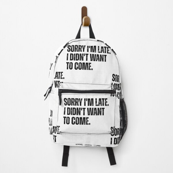 Item preview, Funny Introvert Quote Sorry Im Late Didnt Want Come designed and sold by Ali-printshop.
