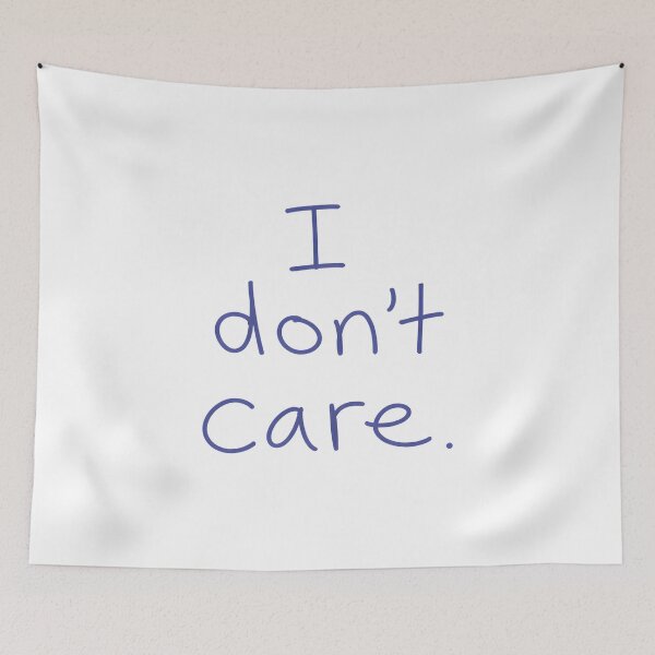 Item preview, I Don't Care designed and sold by DemureArtsy.