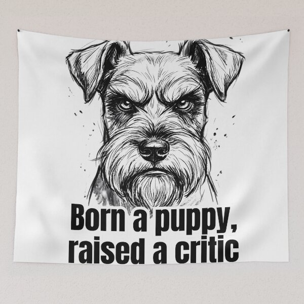 Item preview, Born a Puppy Raised a Critic - Funny Schnauzer Dog Sketch designed and sold by C360 Studio.