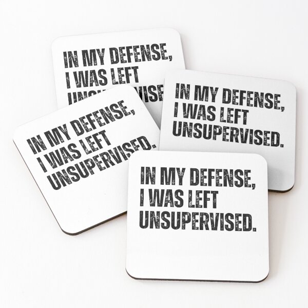 Item preview, In my defense, I was left unsupervised. designed and sold by Ali-printshop.