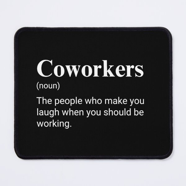 Item preview, Coworkers Funny Work Colleagues Definition designed and sold by CuteLovelyDesigns.