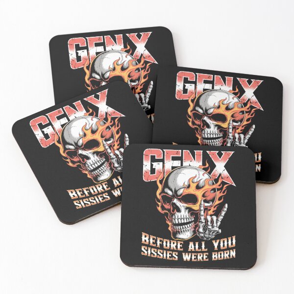 Item preview, X Generation Before All You Sissies Were Born designed and sold by Millsoft.