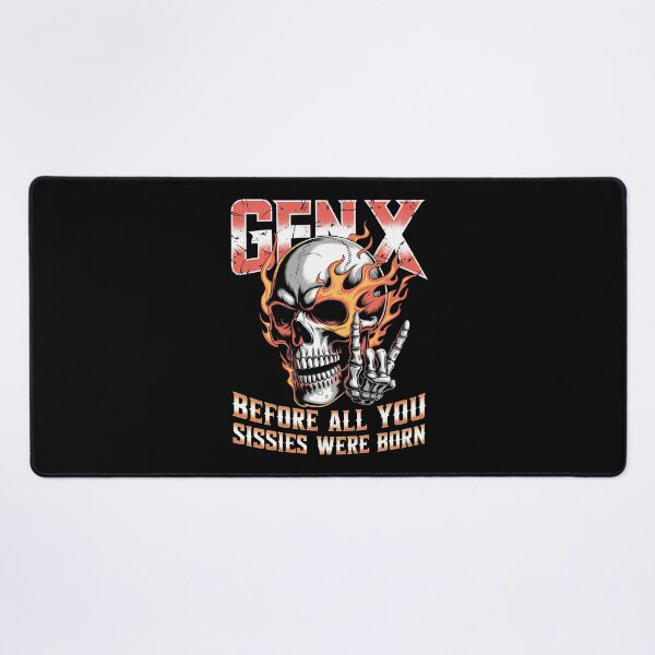 Item preview, X Generation Before All You Sissies Were Born designed and sold by Millsoft.