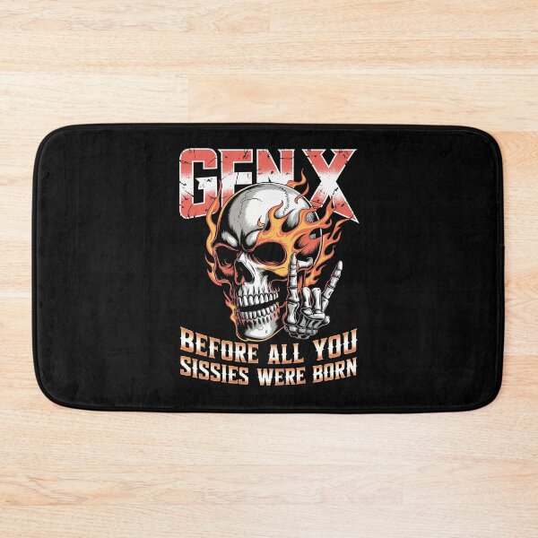 Item preview, X Generation Before All You Sissies Were Born designed and sold by Millsoft.