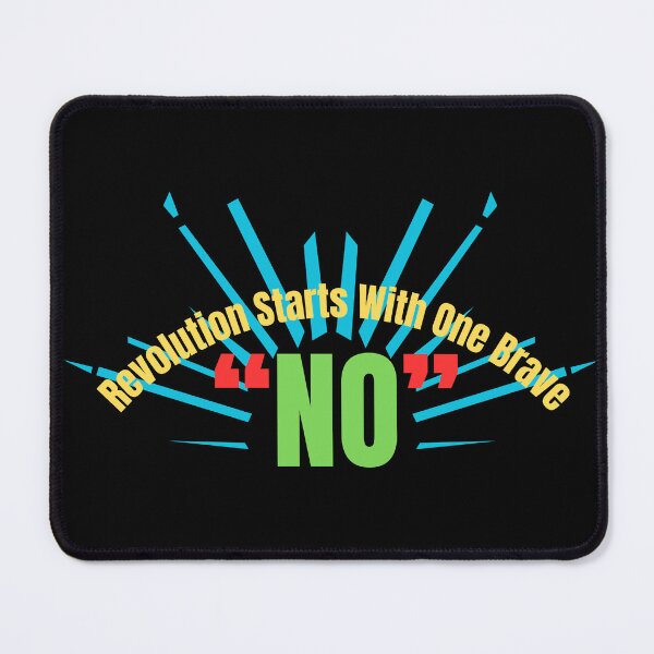 Item preview, Revolution Starts With One Brave NO designed and sold by ActOutTees.