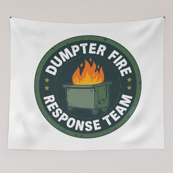Item preview, Dumpster Fire Response Team Always Solving Bizarre Catastrophes Fast designed and sold by SkeletonsDanger.