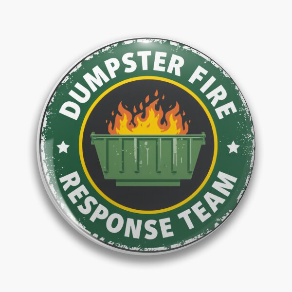 Item preview, Dumpster Fire Response Team Always Fixing Ridiculous Everyday Problems designed and sold by SkeletonsDanger.