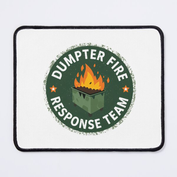 Item preview, Dumpster Fire Response Team Always Handling Unexpected Workplace Mayhem designed and sold by SkeletonsDanger.