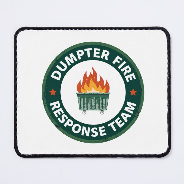 Item preview, Dumpster Fire Response Team Always Responding To Extreme Situations Quickly designed and sold by SkeletonsDanger.