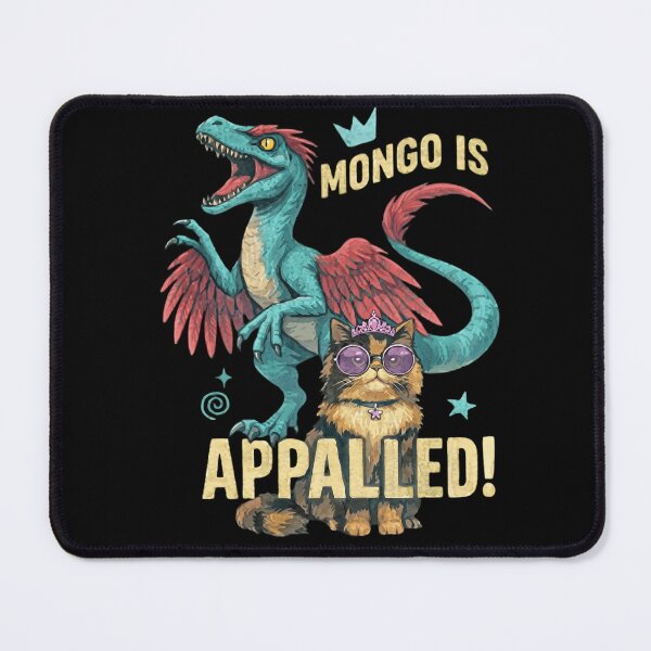 Item preview, Mongo Is Appalled Funny Dinosaur and Fancy Cat Aesthetic designed and sold by haitrieuic96.
