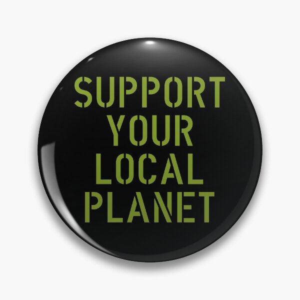 Item preview, Support Your Local Planet designed and sold by The Common Tee.