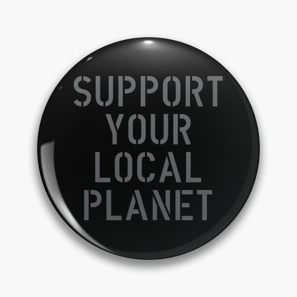 Item preview, Support Your Local Planet designed and sold by The Common Tee.