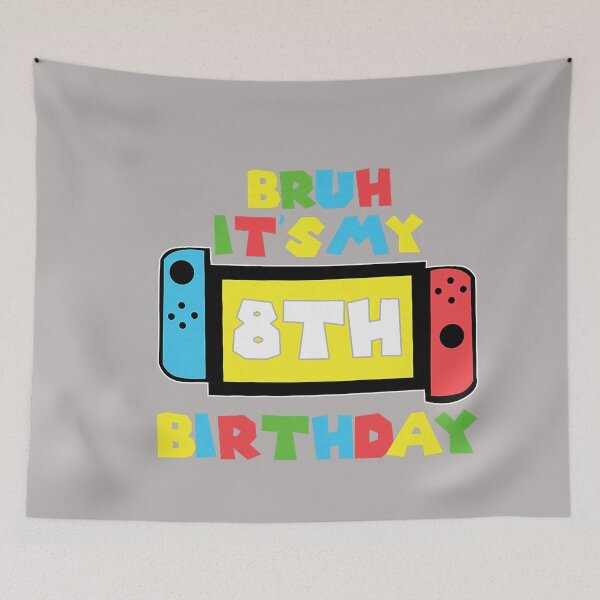 Item preview, Bruh It's My 8th Birthday Video Game 8 Years Old Birthday designed and sold by GreggRoss.