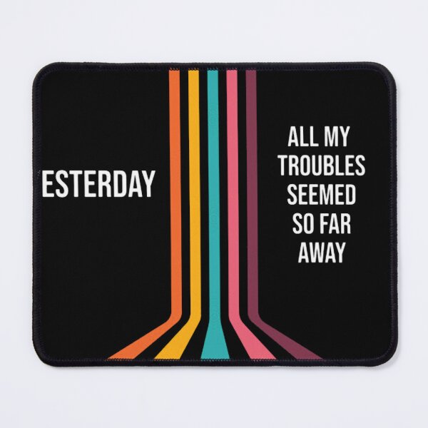 Item preview, Yesterday, all my troubles seemed so far away T-Shirt designed and sold by negeledelunea.