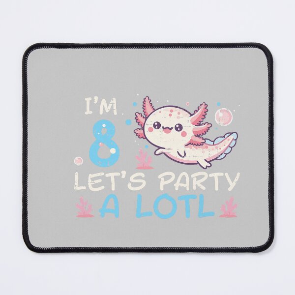Item preview, Im 8 Lets Party A Lotl Axolotl 8th Birthday Boys Girls Kids designed and sold by mjohnson9.