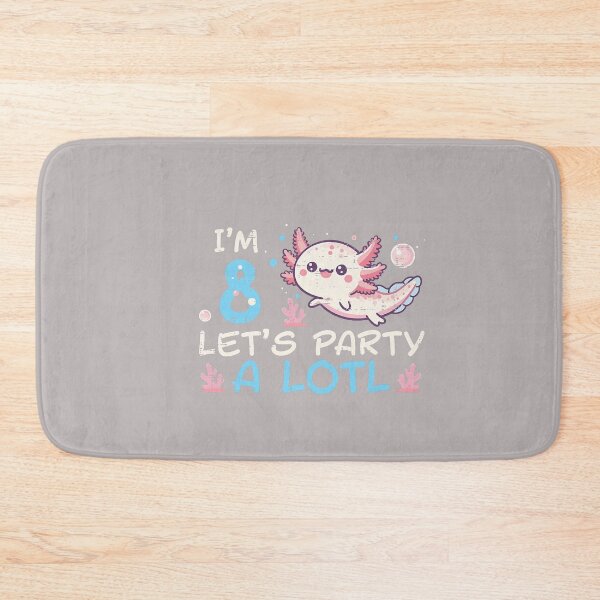 Item preview, Im 8 Lets Party A Lotl Axolotl 8th Birthday Boys Girls Kids designed and sold by mjohnson9.