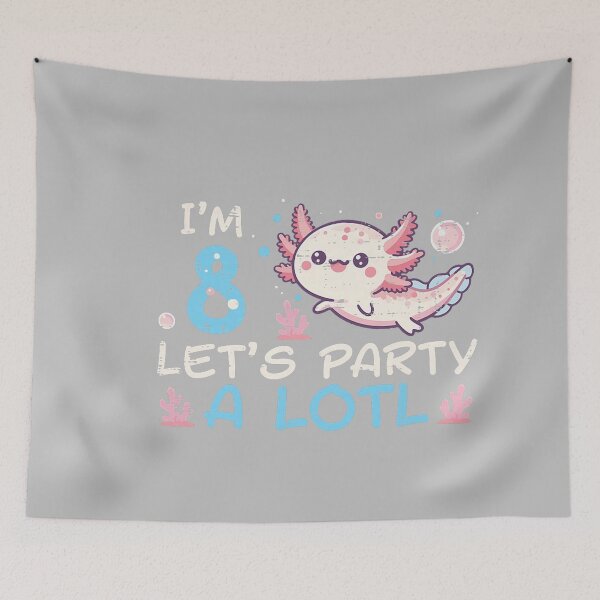 Item preview, Im 8 Lets Party A Lotl Axolotl 8th Birthday Boys Girls Kids designed and sold by mjohnson9.