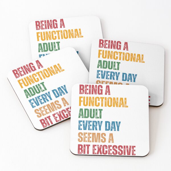 Item preview, Being A Functional Adult Is Excessive Sarcastic adulting designed and sold by Ali-printshop.