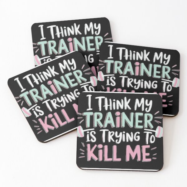 Item preview, I THINK MY TRAINER IS TRYING TO KILL ME designed and sold by TREND DESIGN SHOP.