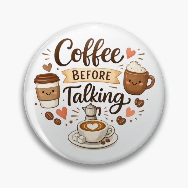 Item preview, Coffee Before Talking Cute Design | Funny Coffee Lover Quote Aesthetic Illustration designed and sold by Sanika arts .