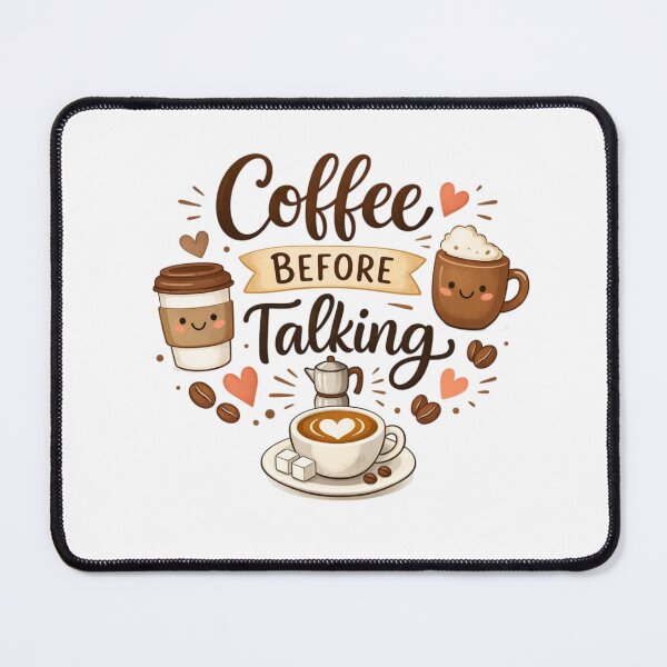 Item preview, Coffee Before Talking Cute Design | Funny Coffee Lover Quote Aesthetic Illustration designed and sold by Sanika arts .