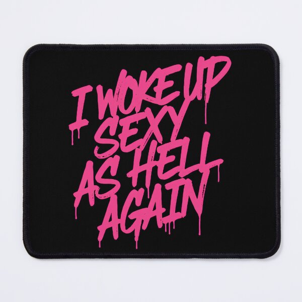 Item preview, I Woke Up Sexy As Hell Again designed and sold by SignumShop.
