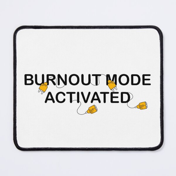 Item preview, Burnout mode activated designed and sold by Maryart8.