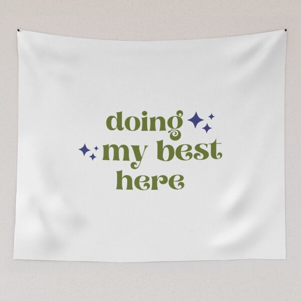 Item preview, Doing My Best Here Cute Affirmation Design designed and sold by laterkatergator.
