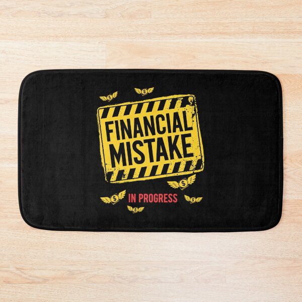 Item preview, Financial Mistake in Progress designed and sold by SignumShop.