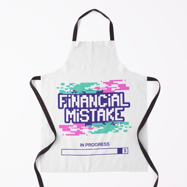 Item preview, Financial Mistake in Progress designed and sold by SignumShop.