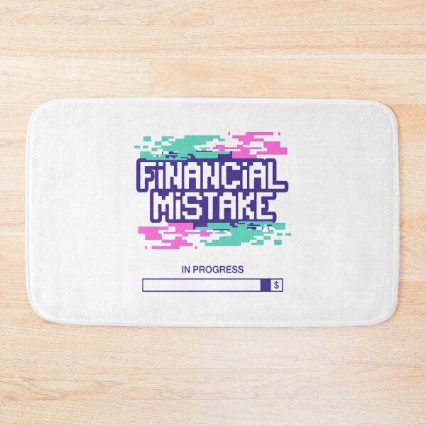 Item preview, Financial Mistake in Progress designed and sold by SignumShop.