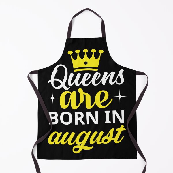 Item preview, Queens are Born in August designed and sold by Horizon-Design.