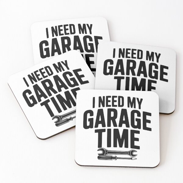 Item preview, I Need My Garage Time designed and sold by Frank Ring.