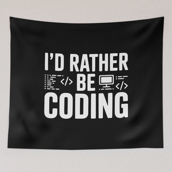 Item preview, I'd Rather Be Coding designed and sold by Frank Ring.