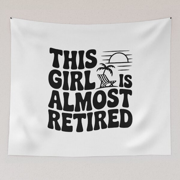 Item preview, This Girl is Almost Retired designed and sold by Frank Ring.