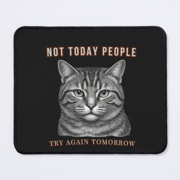 Item preview, Not Today People Cat Shirt, Funny Introvert Cat Tee, Socially Exhausted Cat Minimalist T-Shirt, Try Again Tomorrow Humor designed and sold by AdicretorDesign.