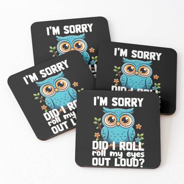 Item preview, Sarcastic Owl: Did I Roll My Eyes Out Loud? designed and sold by TshirtsOnline-.