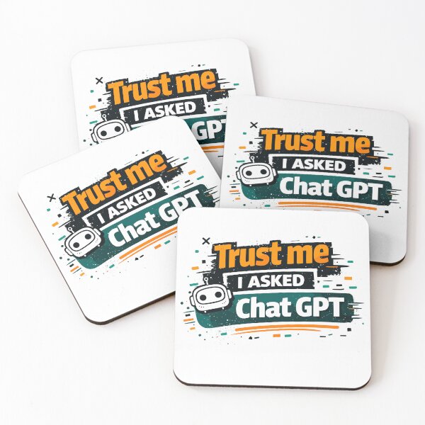 Item preview, Trust me I asked Chat GPT designed and sold by aipolohu.
