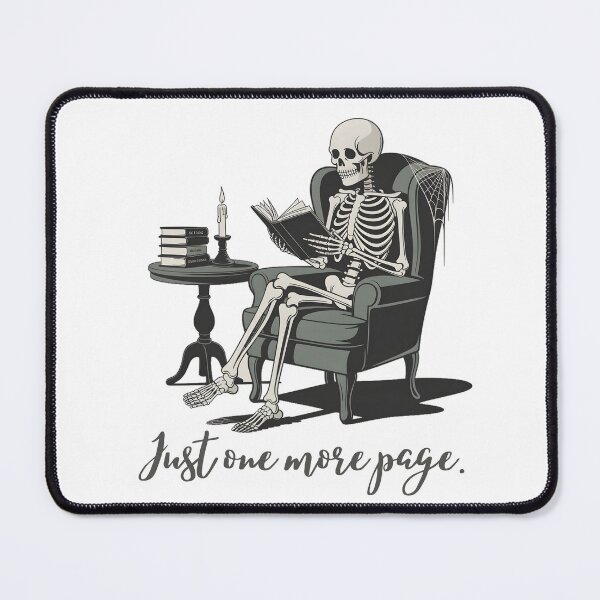 Item preview, Just One More Page Skeleton Reading Design – Funny Dark Humor Book Lover Aesthetic Reader Gift designed and sold by ArcticFoxStudio.